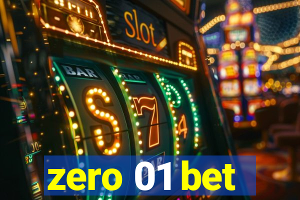 zero 01 bet